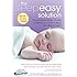 The Sleepeasy Solution: The Exhausted Parent's Guide to Getting Your Child to Sleep from Birth to Age 5