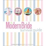 The Modern Bride Survival Guide