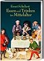Essen und Trinken im Mittelalter