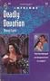 Deadly Devotion (Harlequin Intrigue Series #223)