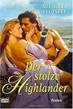 Der stolze Highlander - Sue-Ellen Welfonder