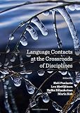 Language contacts at the crossroads of disciplines