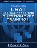 PowerScore LSAT Logical Reasoning: Question Type Training Vol. 2
