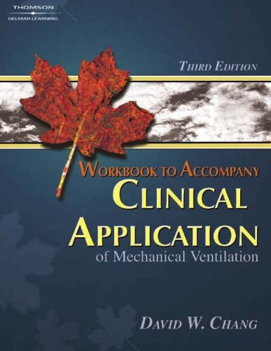 Clinical Application Of Mechanical Ventilation Workbook