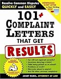 101+ Complaint Letters That Get Results, 2E: Resolve Common Disputes Quickly and Easily (101+ Complaint Letters That Get Results)