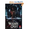 Wolfen, Band 3: Wolfengruft