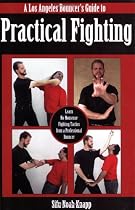 A Los Angeles Bouncer's Guide to Practical Fighting