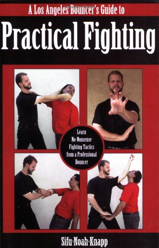 A Los Angeles Bouncer's Guide to Practical Fighting
