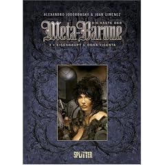 Die Kaste der Meta-Barone 03 - Eisenhaupt & Do�a Vicenta: Doppelband: Eisenhaupt der Gro�vater / Dona Vicenta Gabriela de Rokha die Gro�mutter