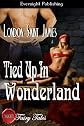 Tied Up in Wonderland (Naughty Fairy Tales)