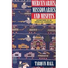 Mercenaries, Missionaries and Misfits