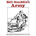 Bill Mauldin's Army: Bill Mauldin's Greatest World War II Cartoons