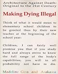 Making Dying Illegal: Architecture Against Death : Original to the 21st Century