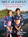 DIET of JAPAN: Reduces Cancer, Heart and Menopause Problems