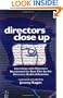 Directors Close Up: Interviews With Directors Nominated for Best Film By the Directors Guild of America