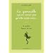 La Grenouille qui ne savait pas qu'elle �tait cuite... : Et autres le�ons de vie