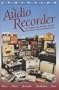 Evolution of the Audio Recorder