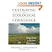 Cultivating an Ecological Conscience: Essays from a Farmer Philosopher (Culture of the Land)