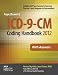ICD-9-CM Coding Handbook, With Answers, 2012 Revised Edition (ICD-9-CM CODING HANDBOOK WITH ANSWERS (FAYE BROWN'S))