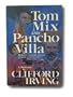Tom Mix and Pancho Villa
