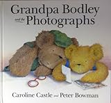 Grandpa Bodley and the photographs