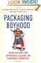 Packaging Boyhood: Saving Our Sons from Superheroes, Slackers, and Other Media Stereotypes