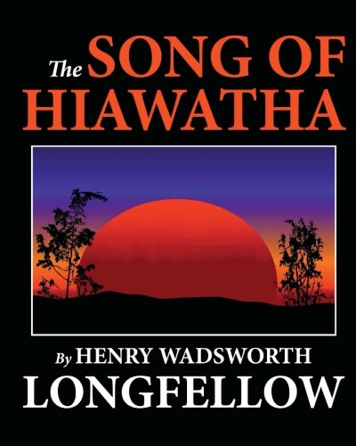The Song of Hiawatha