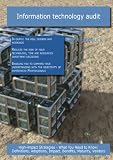 Information technology audit: High-impact Strategies - What You Need to Know: Definitions, Adoptions, Impact, Benefits, Maturity, Vendors