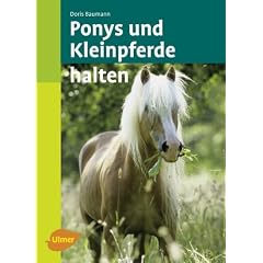 Ponys und Kleinpferde halten