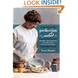 Perfection Salad: Women and Cooking at the Turn of the Century (California Studies in Food and Culture) by Laura Shapiro