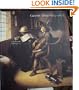Gerrit Dou, 1613-1675: Master Painter in the Age of Rembrandt