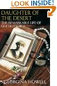 Daughter of the Desert: The Remarkable Life of Gertrude Bell