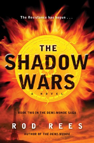 The Shadow Wars: Book Two in the Demi-Monde Saga