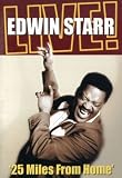 STARR, EDWIN - 25 MILES FROM HOME: EDWIN STARR LIVE