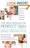 The New Science of Perfect Skin: Understanding Skin-Care Myths and Miracles for Radiant Skin at Any Age