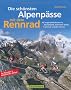 Alpenp�sse mit dem Rennrad: 40 ausgew�hlte Routen in Deutschland, �sterreich, Italien, Frankreich und der Schweiz