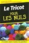 Le Tricot pour les Nuls