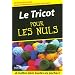 Le Tricot pour les Nuls