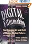 Digital Filmmaking, Second Edition: The Changing Art and Craft of Making Motion Pictures