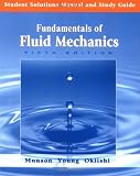 Fundamentals of Fluid Mechanics: Student Solutions Manual and Study Guide