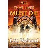 All That Lives Must Die: Book Two of the Mortal Coils Series