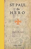 St Paul the Hero
