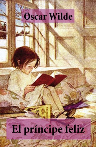 El príncipe feliz (Spanish Edition)