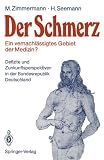 Produkt-Bild: Der Schmerz. Ein vernachl&auml;ssigtes Gebiet der Medizin