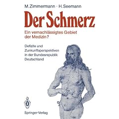 Der Schmerz. Ein vernachl�ssigtes Gebiet der Medizin