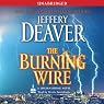 The Burning Wire: A Lincoln Rhyme Novel