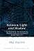 Book Between Light and Shadow (Studies in International Law)