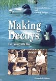 Making Decoys: The Century-Old Way