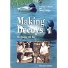 Making Decoys: The Century-Old Way