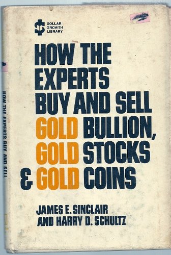 How the experts buy and sell gold bullion, gold 